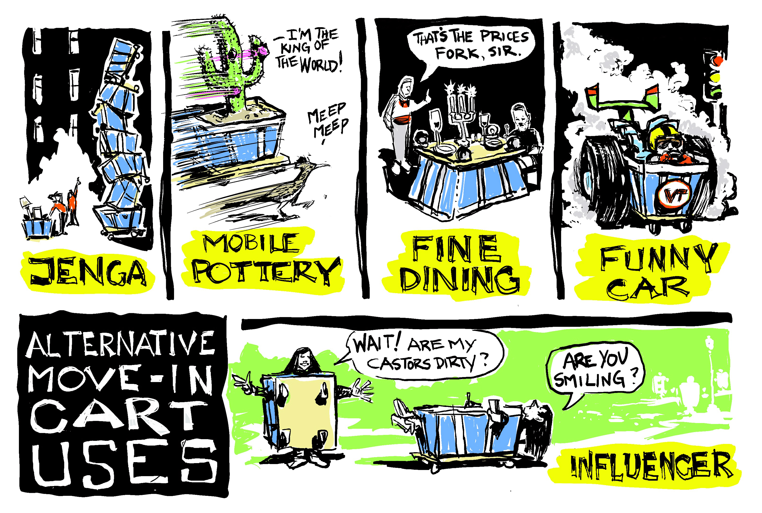 A multi-panel doodle cartoon of the alternative uses of move-in carts: jenga, mobile pottery, fine dining, funny car, and influencer