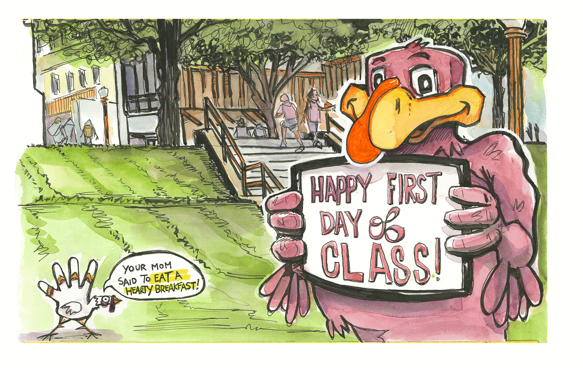 Animated ink and watercolor sketch of the HokieBird with a sign wishing students a happy first day of class!
